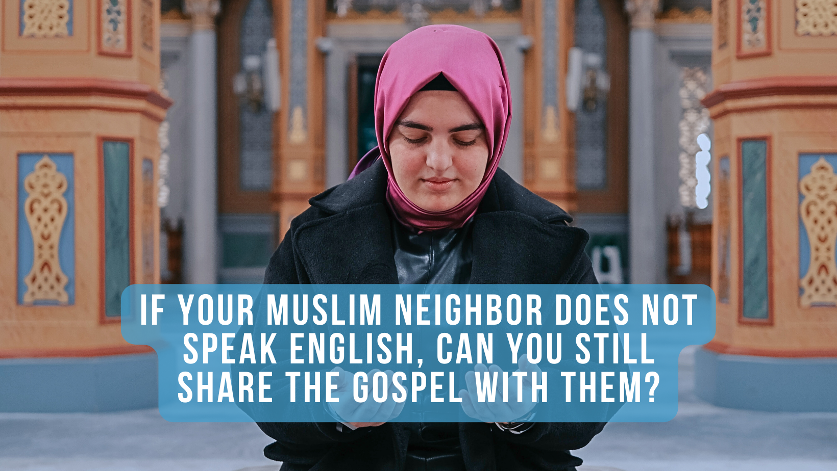 Blog title image with a muslim woman praying