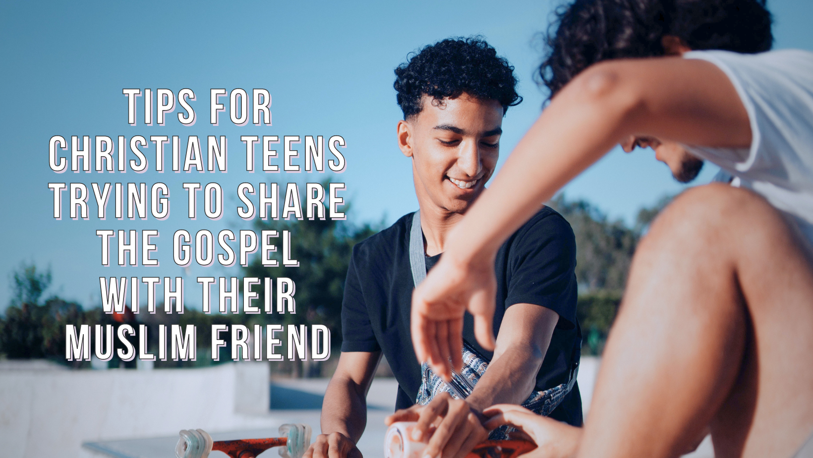 Blog title image - two teenage friends
