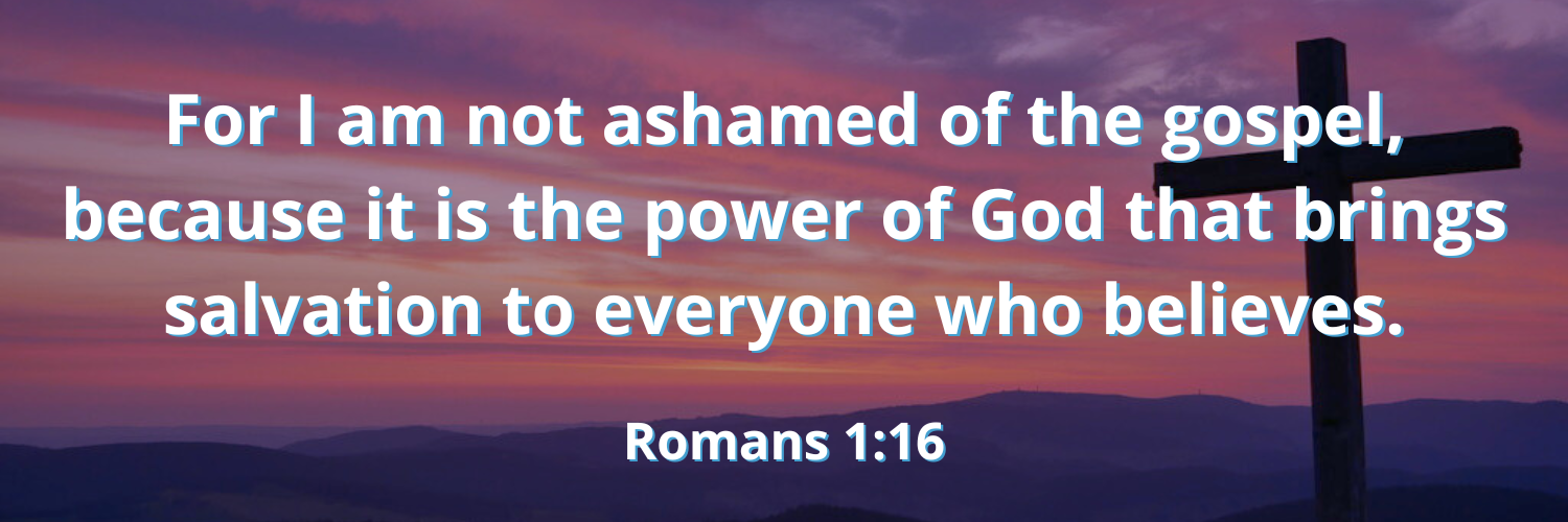 Romans 1:16, devotional on Romans 1:16